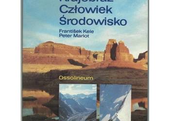 Krajobraz Człowiek Środowisko - Kele F. Mariot P.