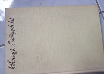 Sensacje z dawnych lat. Wyszukał i skomentował Roman Kaleta