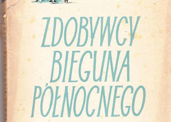 (02844) ZDOBYWCY BIEGUNA PÓŁNOCNEGO – ALINA I CZESŁAW CENTKI