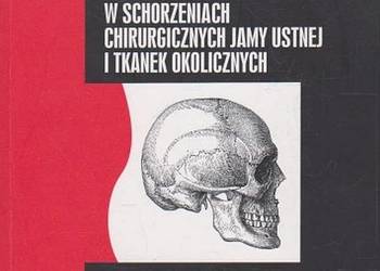 WSPÓŁCZESNA FARMAKOTERAPIA W SCHORZENIACH CHIRURGICZNYCH