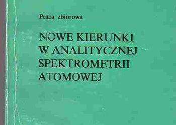 (1715) NOWE KIERUNKI W ANALITYCZNEJ SPEKTROMETRII ATOMOWEJ – PRACA ZBIOROWA