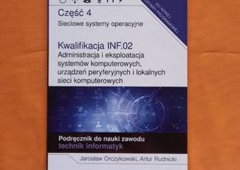 Kwalifikacja INF.02. część 4 Sieciowe systemy operacyjne