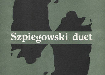 Szpiegowski duet - H. Piecuch.