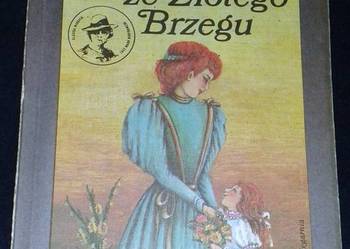 Ania ze Złotego Brzegu - Lucy Maud Montgomery