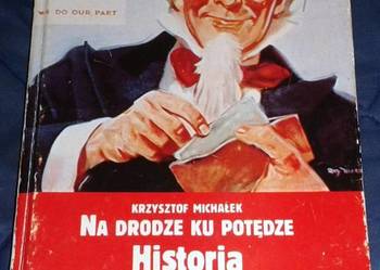 Na drodze ku potędze. Historia  USA - Krzysztof Michałek