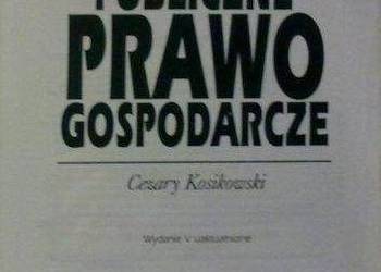 Polskie Publiczne Prawo Gospodarcze - Kosikowski Cezary