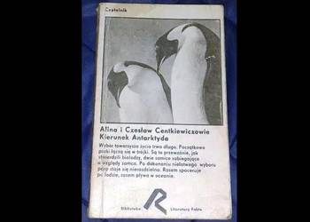 Kierunek Antarktyda - Alina i Czesław Centkiewiczowie