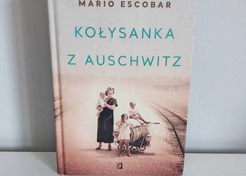 książka Kołysanka z Auschwitz, Mario Escobar, historia