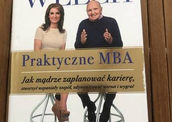 Praktyczne MBA | Jack Welch, Suzy Welch | Zarządzanie | Biznes | Stan bdb