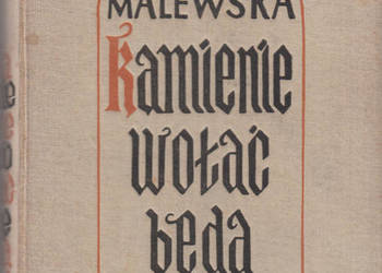 (02299) KAMIENIE WOŁAĆ BĘDĄ – HANNA MALEWSKA