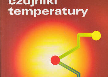 ELEKTRYCZNE I ELEKTRONICZNE CZUJNIKI TEMPERATURY