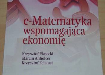e-MATEMATYKA WSPOMAGAJĄCA EKONOMIĘ