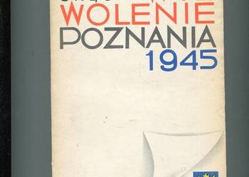 Wyzwolenie Poznania 1945 - Stanisław Okęcki