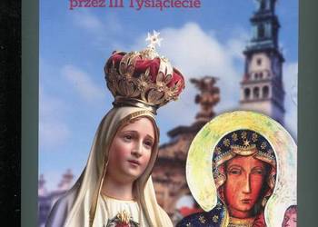 Z Maryją przez III Tysiąclecie