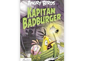 kapitan Badburger książka z serii angry Birds, powieść Angry