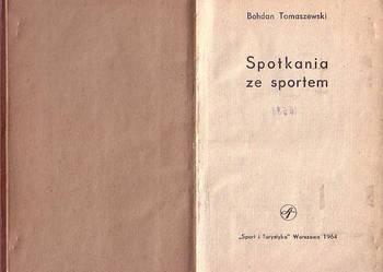 (8640) SPOTKANIA ZE SPORTEM – BOHDAN TOMASZEWSKI