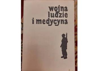Wojna, ludzie i medycyna
