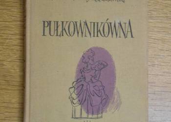 Józef Ignacy Kraszewski - Pułkownikówna