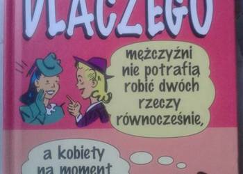 "Dlaczego mężczyźni..dlaczego kobiety..