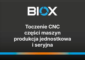 Toczenie CNC | części maszyn | produkcja jednostkowa i seryjna