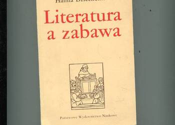 Literatura a zabawa - Dziechcińska