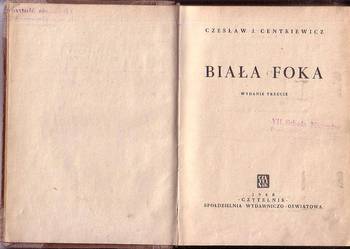 (9284) BIAŁA FOKA – CZESŁAW CENTKIEWICZ