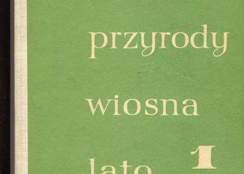 Głos przyrody T.1-2 wiosna lato jesień zima