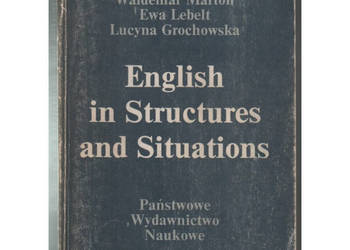 English In Structures And Situations - Marton W. Lebelt E. Grochowska L.