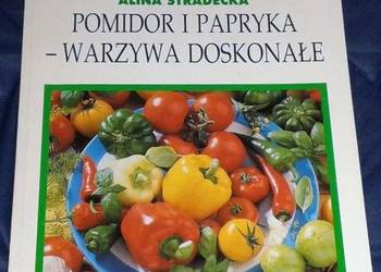 Pomidor i papryka - warzywa doskonałe - Alina Stradecka