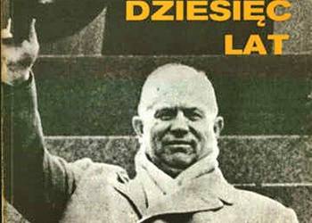 TAMTE DZIESIĘĆ LAT - Aleksiej Adżubej wyd. Alfa