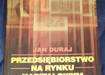 Przedsiębiorstwo na rynku kapitałowym - Jan Duraj