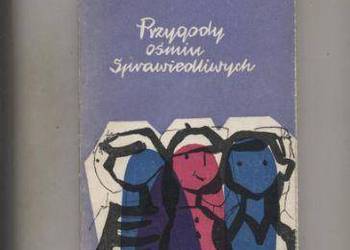 Przygody ośmiu Sprawiedliwych - Liskowacki