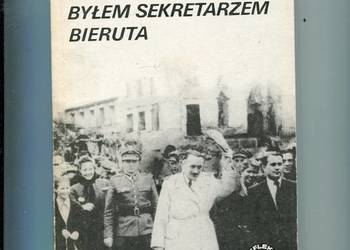 Byłem sekretarzem Bieruta