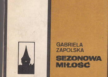 (02267) SEZONOWA MIŁOŚĆ – GABRIELA ZAPOLSKA