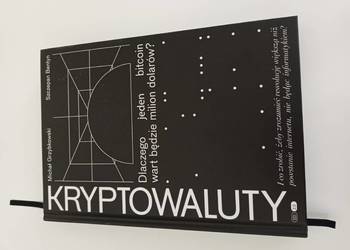 Kryptowaluty, dlaczego jeden Bitcoin wart będzie milion dolarów