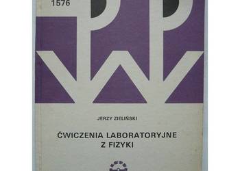 Ćwiczenia laboratoryjne z fizyki 1576 - Zieliński Jerzy