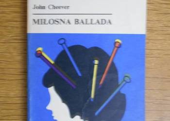John Cheever - Miłosna ballada