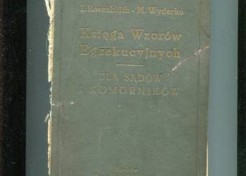 Księga Wzorów Egzekucyjnych dla sądów i komorników
