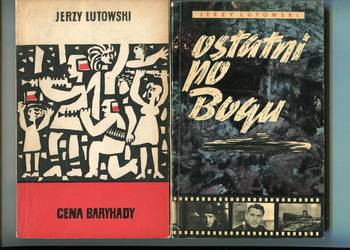Ostatni po Bogu ,Cena Barykady - Jerzy Lutowski