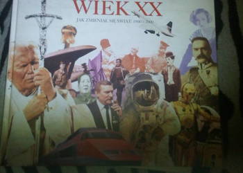 BURZLIWY WIEK XX JAK ZMIENIAŁ SIĘ ŚWIAT 1900-2000 Ideał