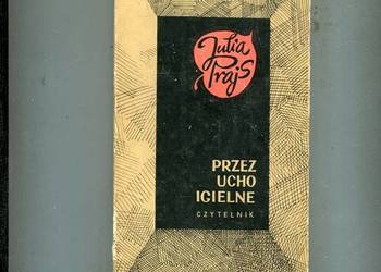 Przez ucho igielne - Julia Prajs Krwawa Luna Brystiger