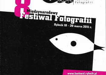 8 Międzynarodowy Festiwal Fotografii 2011