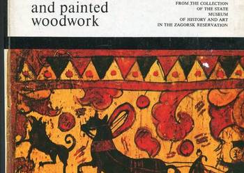 Traditional Russian carved and painted woodwork - Kruglova