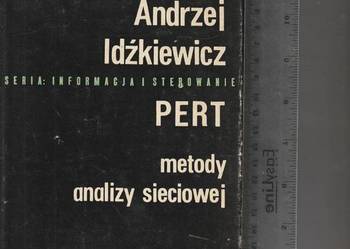 Pert metody analizy sieciowej Andrzej Idźkiewicz