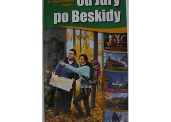 Od Jury Po Beskidy Przewodnik po Województwie Śląskim