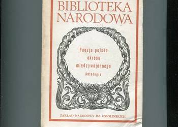 Poezja polska okresu międzywojennego Antologia cz.II