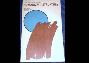 Humanizm i struktury - Tadeusz Płużański Humanizm i struktury - Tadeusz Płużański