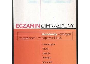 Egzamin gimnazjalny standardy wymagań w pytaniach i odpowiedziach