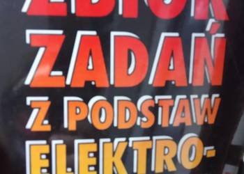 Zbiór zadań z podstaw elektrotechniki kolekcjonerskie