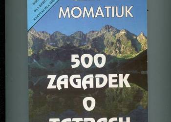 500 zagadek o Tatrach - Momatiuk